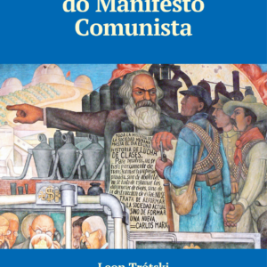 (PRÉ-VENDA) A Atualidade do Manifesto Comunista